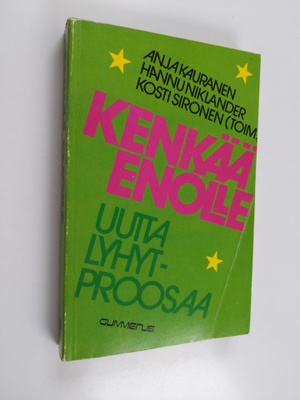 Anja ym. (toim.) Kauranen : Kenkää enolle : uutta lyhytpr...