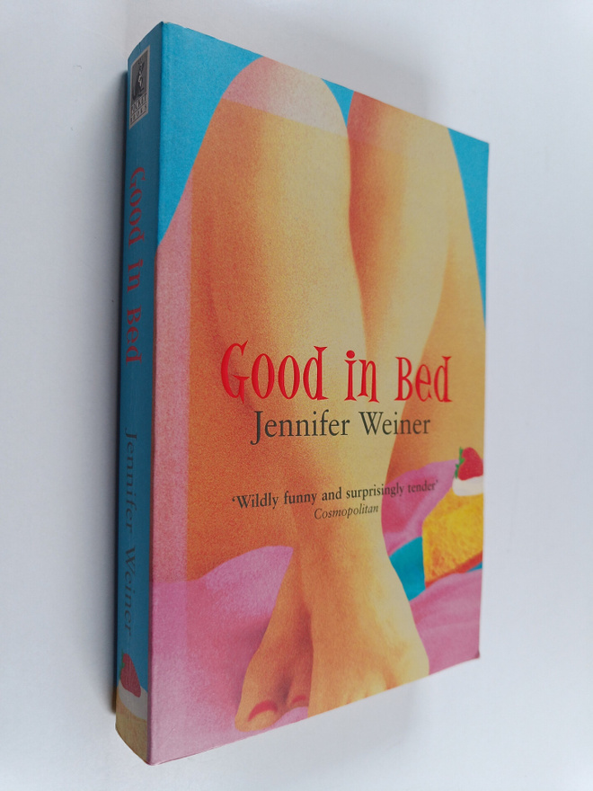 Jennifer Weiner : Good in bed