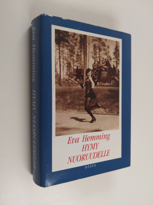 Eva Hemming : Hymy nuoruudelle : muistelmat
