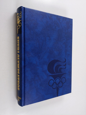 Markku (toim.) Siukonen : Suuri olympiateos 8 : Olympiala...