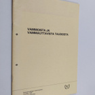 Veikko Hänninen ym. : Vammoista ja vammauttavista taudeista - pikkukuva 1