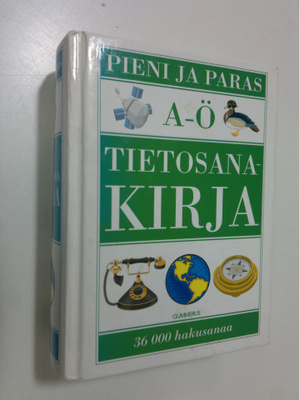 Veikko ym. (toim.) Ahola : Pieni ja paras tietosanakirja ...