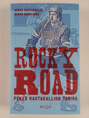 Mikko Rautakallio ym. : Rocky Road - Pekka Rautakallion t...