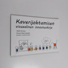 Heikki Toivanen : Kaverijohtamisen visuaalinen innostuskirja - pikkukuva 1