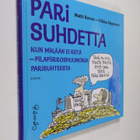 Matti Remes : Pari suhdetta : kun mikään ei riitä : pilap... - pikkukuva 1