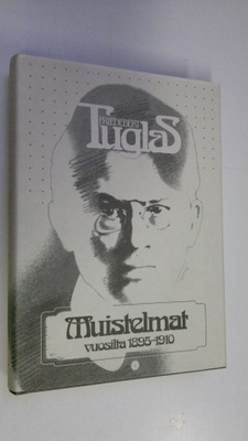 Friedebert Tuglas : Muistelmat vuosilta 1895-1910