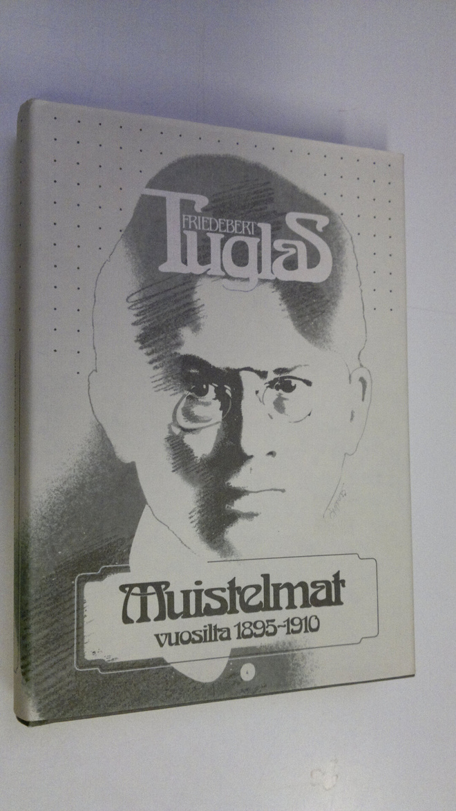 Friedebert Tuglas : Muistelmat vuosilta 1895-1910