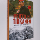 Pentti H. Tikkanen : Raja ja kasarmi : muisteluksia sotil... - pikkukuva 1