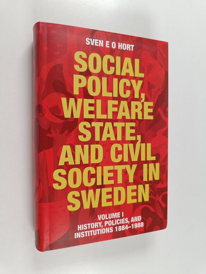 Sven E. O. Hort : Social policy, welfare state, and civil...