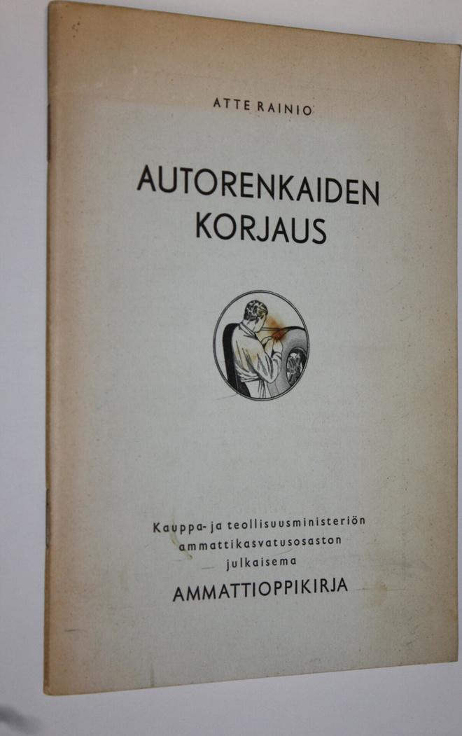 Atte Rainio : Autorenkaiden korjaus : kauppa- ja teollisu...