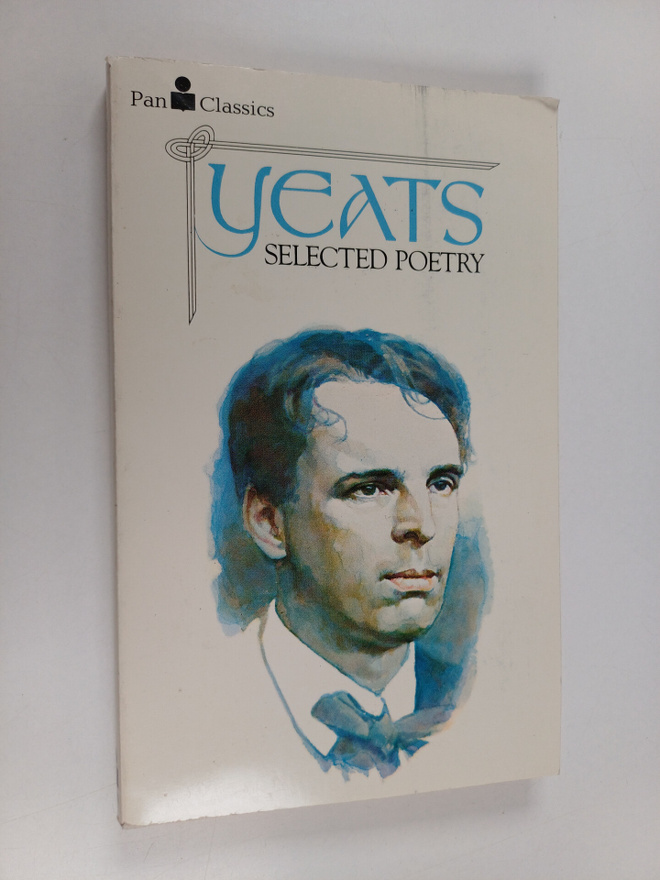W. B. Yeats : Selected Poetry