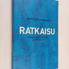 Markku Silvennoinen : Ratkaisu : hoitajien edunvalvonnan ... - pikkukuva 1