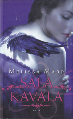 Melissa Marr: Sala kavala (sid. Wsoy 2009)
