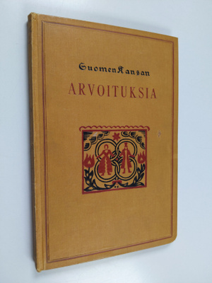 Suomen kansan arvoituksia : valikoima Suomalaisen Kirjall...