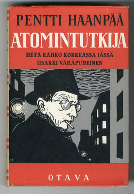 Pentti Haanpää: Atomintutkija ja muita