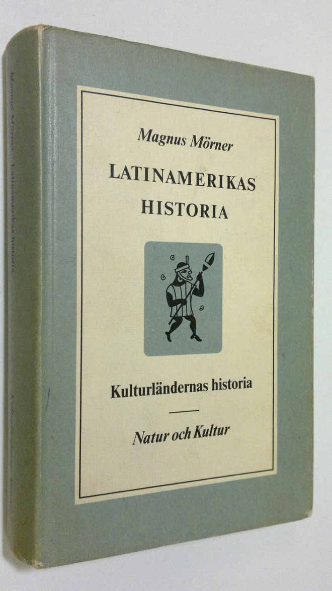 Magnus Mörner : Latinamerikas historia