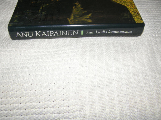 Anu Kaipainen Kuin kuulla kummultansa  -sid