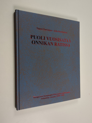 Juha Reinikainen ym. : Puoli vuosisataa onnikan ratissa :...