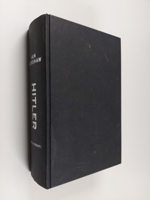 Ian Kershaw : Hitler : en biografi