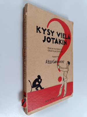 Hillari Johannes Viherjuuri : Kysy vielä jotakin : 30 kys...