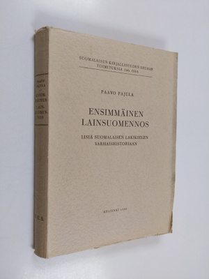 Paavo Pajula : Ensimmäinen lainsuomennos : lisiä suomalai...