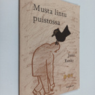 Jussi Rusko : Musta lintu puistossa : runoja (signeerattu... - pikkukuva 1