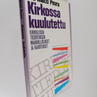 Esa-Matti Peura : Kirkossa kuulutettu : kirkollisen media... - pikkukuva 1