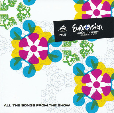 EUROVISION SONG CONTEST HELSINKI 2007 (2-CD), kaikki viisut