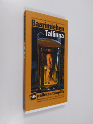 Heikki ym. Kähkönen : Baarimiehen Tallinna