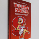 Pirkko-Liisa Perttula : Puumanaisia ja kulkukolleja - pikkukuva 1