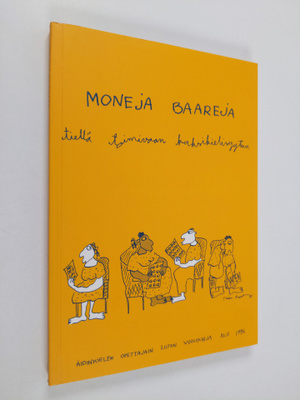 Helena ym. (toim.) Ruuska : Moneja baareja : tiellä toimi...