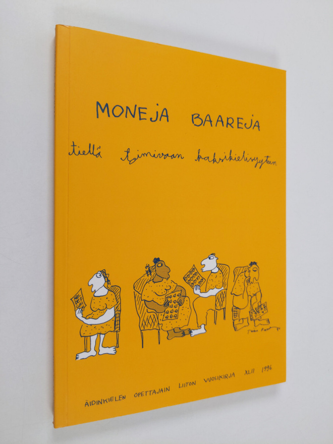 Helena ym. (toim.) Ruuska : Moneja baareja : tiellä toimi...