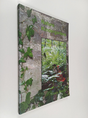 Claire Warden : Nature Kindergartens - An Exploration on ...