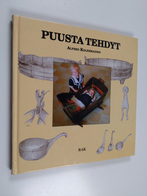 Alfred Kolehmainen : Puusta tehdyt