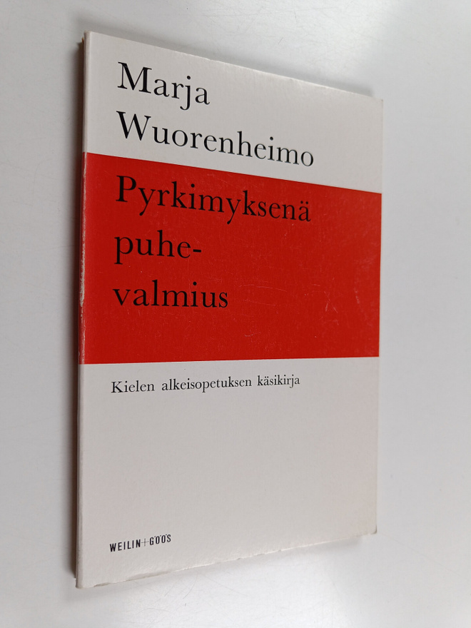 Marja Wuorenheimo : Pyrkimyksenä puhevalmius : Kielen alk...