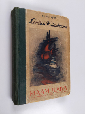 Frederick Marryat : Lentävä hollantilainen eli haamulaiva
