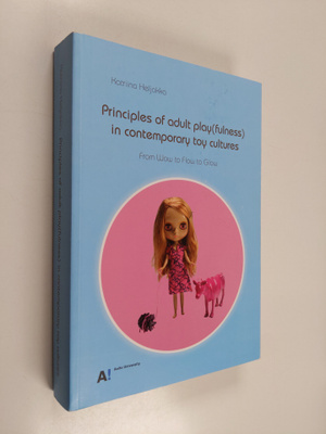 Katriina Heljakka : Principles of Adult Play(fulness) in ...