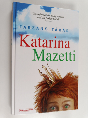 Katarina Mazetti : Tarzans tårar