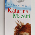 Katarina Mazetti : Tarzans tårar - pikkukuva 1