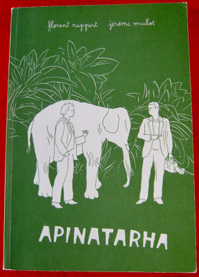 Florent Ruppert & Jeróme Mulot: APINATARHA