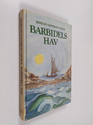 Irmelin Sandman Lilius : Barbidels hav