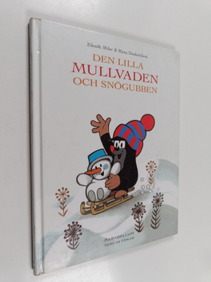 Zdenek Miler : Den lilla Mullvaden och snögubben