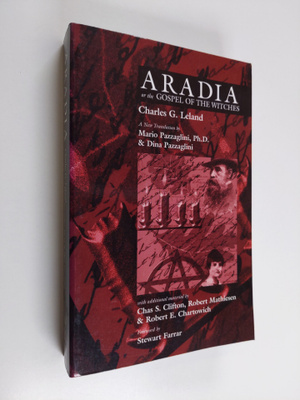 Charles Godfrey Leland : Aradia or the Gospel of the witches