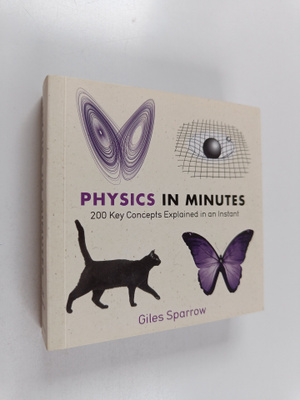 Giles Sparrow : Physics in Minutes