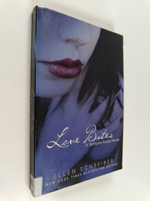Ellen Schreiber : Vampire Kisses 7 : Love Bites