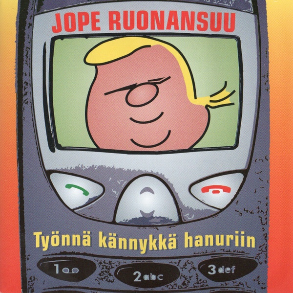 Jope Ruonansuu – Työnnä Kännykkä Hanuriin CD
