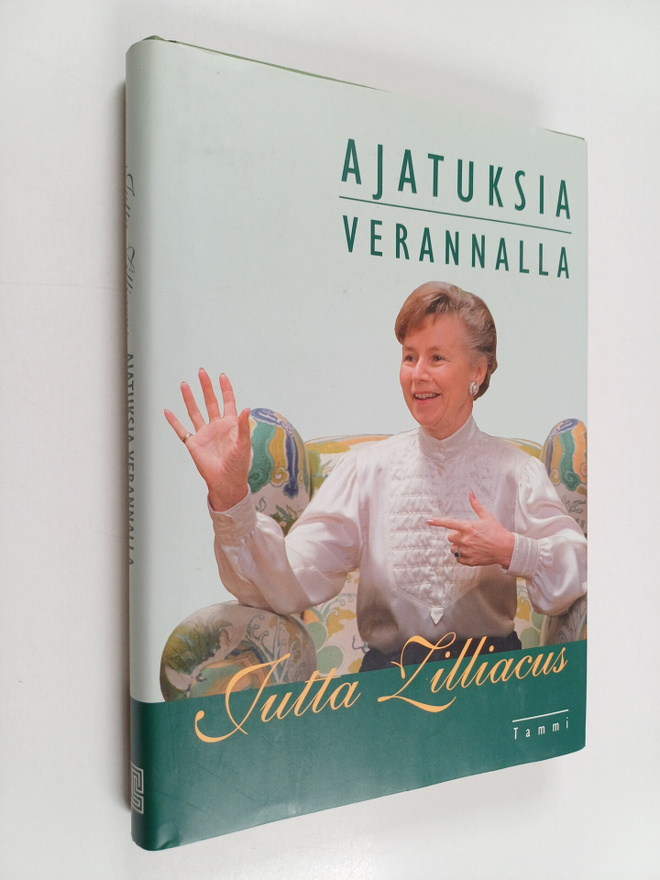 Jutta Zilliacus : Ajatuksia verannalla