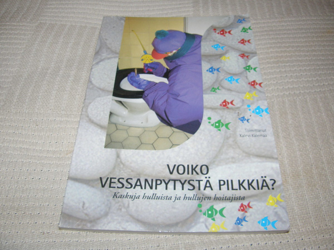 Kalevi Kalemaa (toim.) Voiko vessanpytystä pilkkiä?