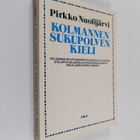 Pirkko Nuolijärvi : Kolmannen sukupolven kieli : Helsinki... - pikkukuva 1