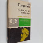 Avrahm Yarmolinsky : Turgenev : the man, his art and his age - pikkukuva 1